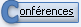 Conf&eacute;rences