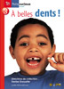 &Agrave; belles dents! 