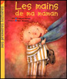 Les mains de ma maman Les mains de ma maman
