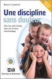 Une discipline sans douleur