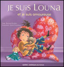 Je suis Louna et je suis amoureuse